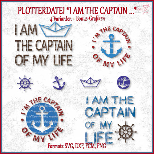 Plotterdatei I am the Captain of my life