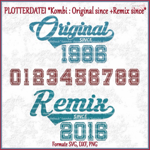 Plotterdatei Kombi Set Original since Remix since Jahrgang geburtstag