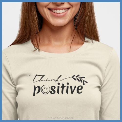 Plotterdatei think positive lettering Longsleeve