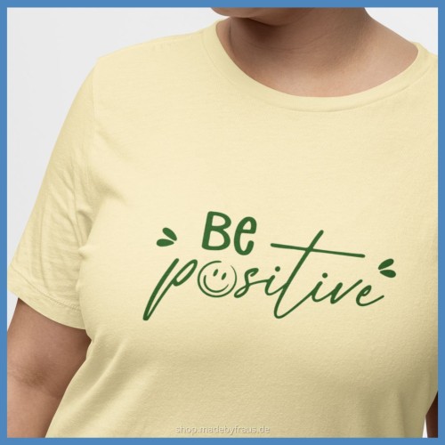 Plotterdatei be positive lettering shirt