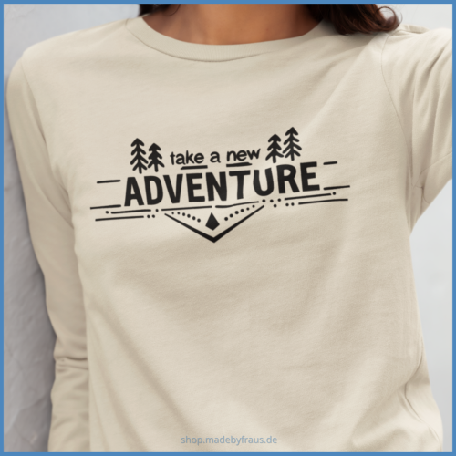 Take a new ADVENTURE - plotten Shirt