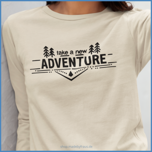 Take a new ADVENTURE - plotten Shirt